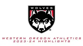 2023-24 Western Oregon Athletics Highlights
