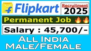 Flipkart Recruitment 2025 | Flipcart Recruitment | 12th, Graduate #job #jos #flipkart