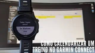 Como calendarizar um treino no Garmin Connect!