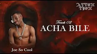 Joe So Cool - Acha Bile [Official Music Audio]