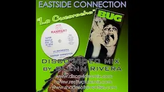 &ldquo;La Cucaracha&rdquo; by Eastside Connection &ndash; Disco Video Mix by Glenn Rivera