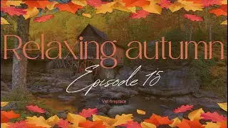 Relaxing Autumn - relaxing music and nature sounds - autumn forest hd -autumn morning