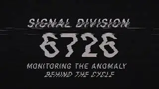 Signal Division 6726 &mdash; Audio Log #01