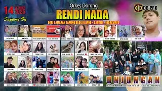 LIVE ORKES DORONG RENDI NADA | UNJUNGAN PANYINGKIRAN KIDUL BLOK PINTU AIR | SELASA 14-10-2025