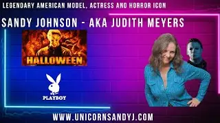 Modeling, Acting, teaching and more - Life Beyond 'Halloween' | Sandy Johnson's Journey