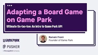 Building Social Board Games with the GamePark API and Pusher