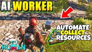 Once Human How to Get AI Workers to Automate Collect Resources (Mining Ores & Harvesting Materials)