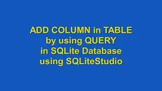 How to ADD Column using SQLite