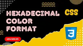 15. CSS Hexadecimal Color Notation in the CSS and its Alpha Value for Transparency - CSS3