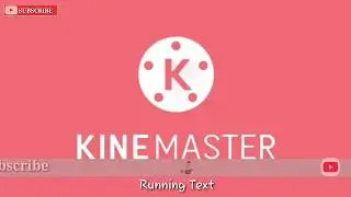 Tutorial Running Text Kinemaster using Android Handphone