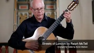 Streets of London (Ralph McTell) - Danish Guitar Performance - Soren Madsen