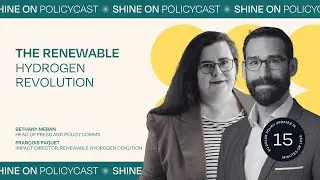 Shine On Policycast: The Renewable Hydrogen Revolution