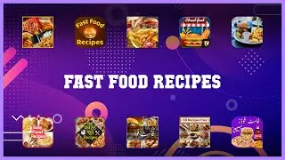 Top 10 Fast Food Recipes Android Apps