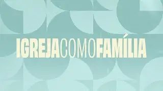 CULTO FHOP CHURCH | IGREJA COMO FAMÍLIA | 15 DE DEZEMBRO - 19HS