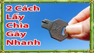 2 c&aacute;ch lấy ch&igrave;a kh&oacute;a g&atilde;y trong ổ kh&oacute;a cực nhanh v&agrave; dễ d&agrave;ng nhất, mẹo lấy ch&igrave;a kh&oacute;a g&atilde;y