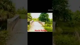 Hasib Raider #viral #love #nature #entertainment #foryou #travel #shorts #shortvideo #short #hasib