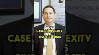 How Case Complexity Impacts Divorce Costs