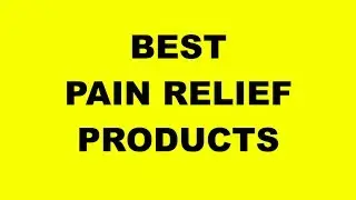 Best Back Pain & Neck Pain Relief Products