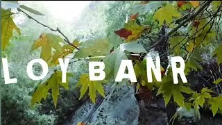 LOY BANR | AUTUMN COLORS | LOI BANR IN AUTUMN SEASON | THE ADVENTURER INAM