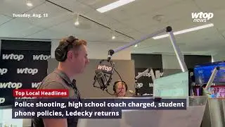 Police shooting, high school coach charged, student phone policies - Top Local Headlines for Aug. 13