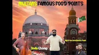 Multan Street Food | Haji Irfan Lassi & Jindu Chomp Markaz Review