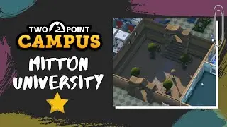 Mitton University ⭐ 1 Star | Two Point Campus