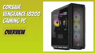 REVIEW (2026): Corsair Vengeance i8200 Gaming PC. Features