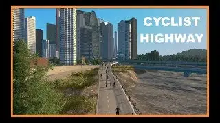 MOST SATISFYING CYCLING HIGHWAY in Cities Skylines