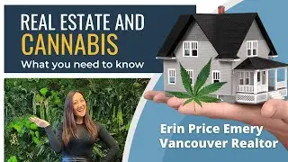 Cannabis and Real Estate: What Home Sellers Need to Know!