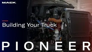 Mack Pioneer&trade;: Built With Pride, Engineered to Lead