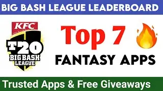 Big Bash League Leaderboard Top 7 Fantasy App 2024-25 | Big Bash League fantasy app