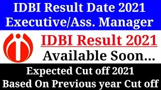 IDBI Result 2021, IDBI Executive/Assistant Manager Result 2021, IDBI Cut off 2021, IDBI Result
