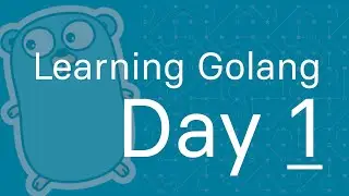 Learning Golang - Day 1