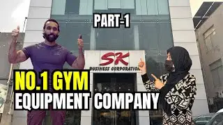 (part-1) Pakistan&rsquo;s No.1 Gym Equipment Company! SK Business Cooperation Tour & Review