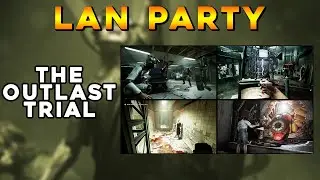LAN PARTY 4 Player Split Screen - THIS GAME IS WILD! - The OUTLAST Trials - 11/08/2025