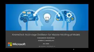 XtremeDistil: Massive Distillation for Multilingual BERT (35x / 98% smaller, 51x faster), ACL 2020
