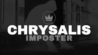 IMPOSTER - CHRYSALIS (Official Visualiser)