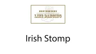 Irish Stomp Line Dance Instruction - Northwoods Line Dancing