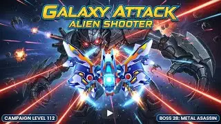 Level 112 BOSS 28 Metal Assassin #galaxyattackalienshooter #alienshooter