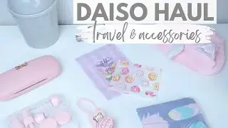 Daiso Haul 2022 | Travel & Accessories | Japanese Dollar Tree