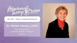 Early Trauma Protocol: Dr. Rachel Aarons