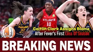 Caitlin Clark Assigns Blame After Fever's First Loss Of Season | Basketball News | USA Game update