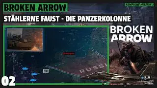 Broken Arrow | deutsch | 🪖 #02 St&auml;hlerne Faust - die Panzerkolonne | Let's Play Kampagne ⁀➴