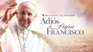 Funeral del papa Francisco