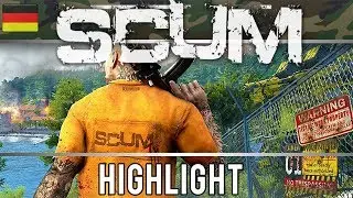 SCUM  German Gameplay - Highlight Video