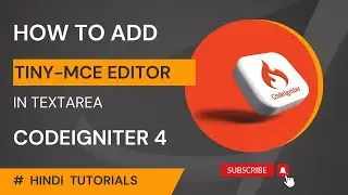How to add TinyMCE Editor in Textarea Codeigniter 4