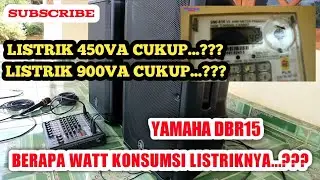 CEK BERAPA WATT KONSUMSI LISTRIK SPEAKER AKTIF YAMAHA DBR15 DENGAN POWER CLASS D SWITCHING EFISIEN