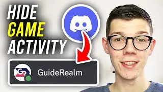 How To Hide What Game You're Playing On Discord - Full Guide