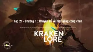 [Truyện Vainglory] Kraken lore 21: Truyện kể về một nàng công chúa