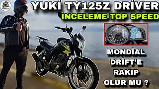 DRİFT 125'İN KUZENİ YUKİ TY125Z DRİVER İNCELEME VE TOP SPEED & BU FİYATINI HAKETMİYOR !.. ALINIR MI?